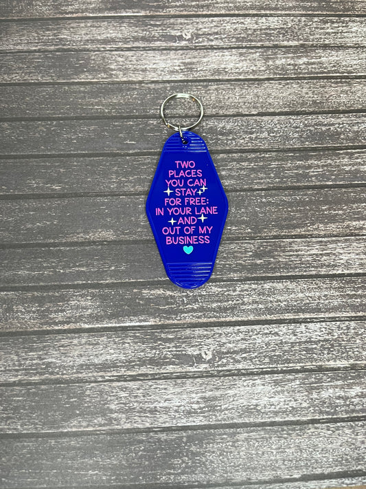 “Two Places You Can Stay for Free” Keychain