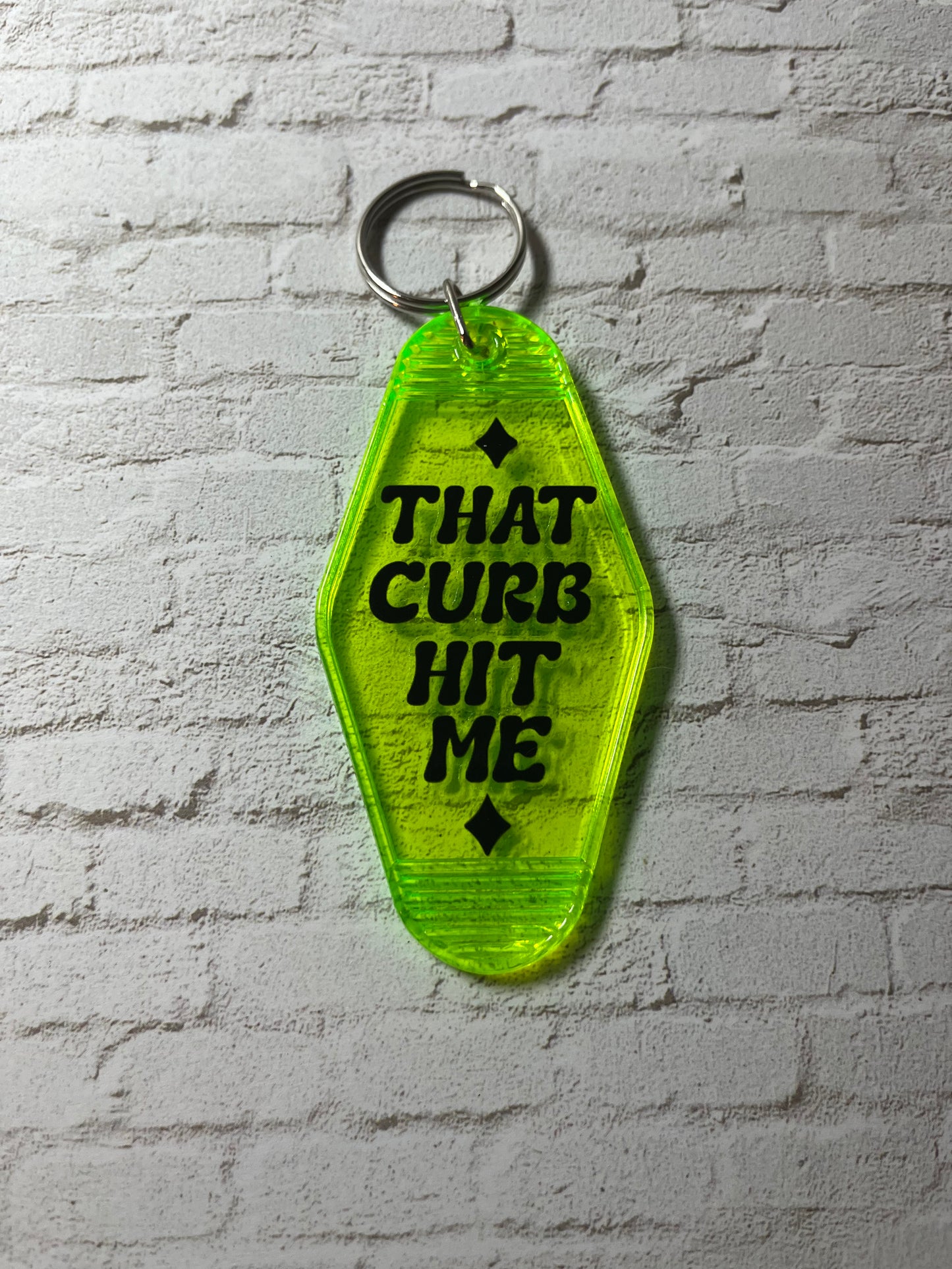 “That Curb Hit Me” Keychain